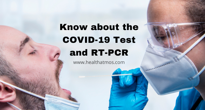 Know about COVID-19 & RT-PCR Test
