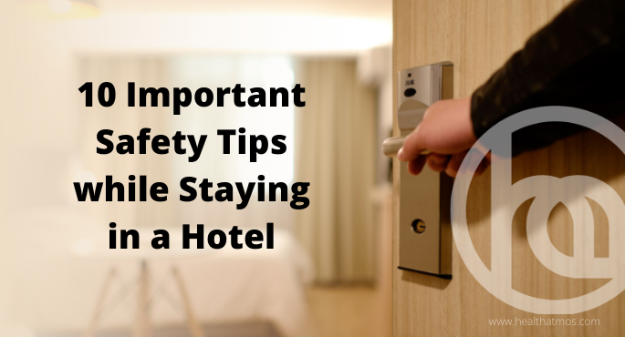 Safety tips while staying in a Hotel