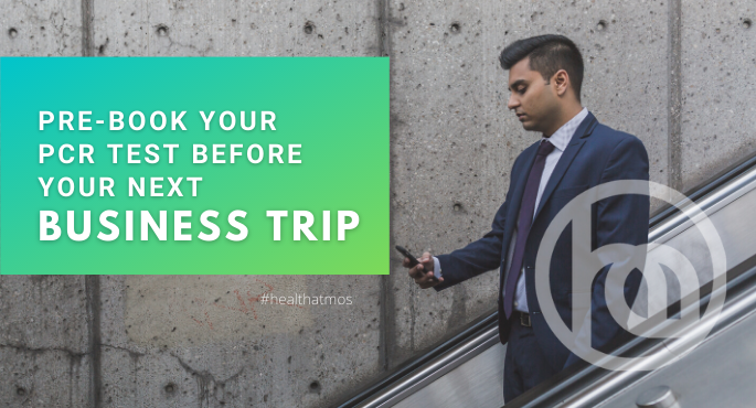 Pre-book your PCR test before your Next Business Trip
