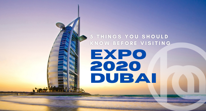 5 Things About Expo 2020 Dubai