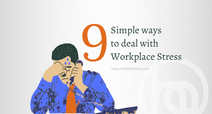 9 Simple Ways to Deal with Workplace Stress 