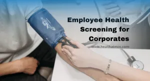 Employee Health Screening for Corporates