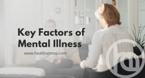 Key Factors of Mental Illness