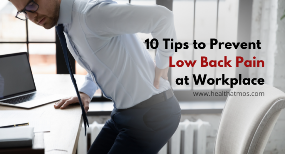 10 Tips to Prevent Low Back Pain at Workplace | Health Atmos