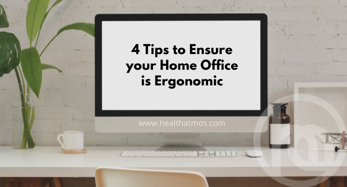 4 Tips to Ensure your Home Office is Ergonomic