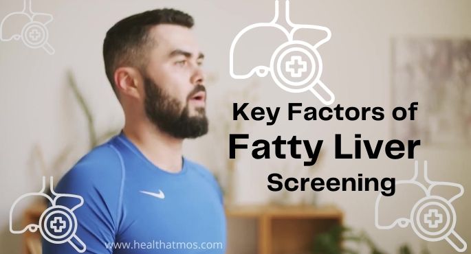 Key Factors of Fatty Liver Screening